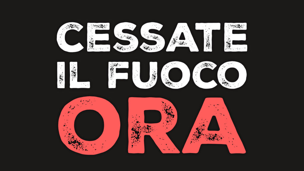 Cessate-il-fuoco-ora-1024x576 CO-MAI: Cessate il fuoco, speranza per "due popoli e due stati"