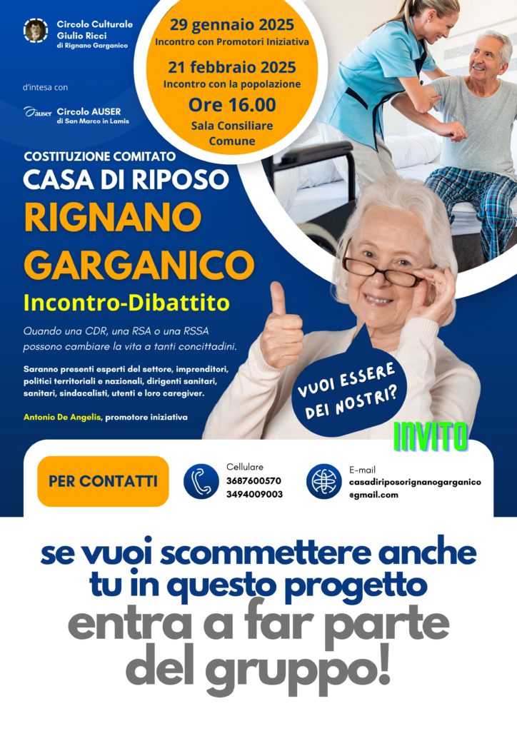 se-vuoi-scommettere-anche-tu-in-questo-progetto-contattaci-724x1024 Verso la costituzione del Comitato per la Casa di Riposo a Rignano Garganico.